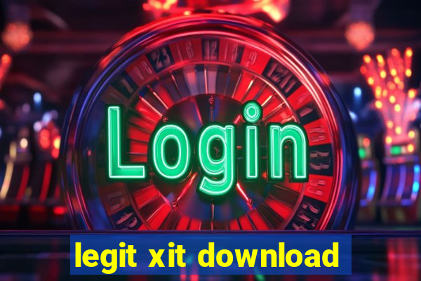 legit xit download